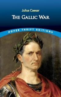 Book Cover for The Gallic War by Julius Caesar, H. J. Edwards
