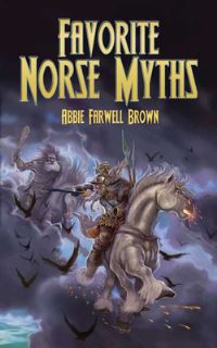Book Cover for Favorite Norse Myths by Abbie Farwell Brown, E Boyd Smith