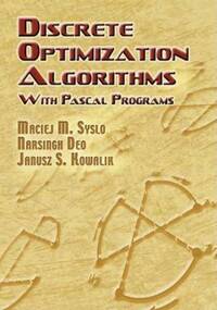 Book Cover for Discrete Optimization Algorithms by Maciej M Syslo, Narsingh Deo, Janusz S Kowalik