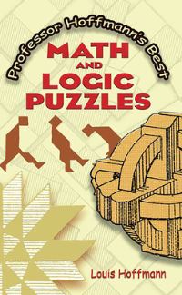 Book Cover for Professor Hoffmann's Best Math and Logic Puzzles by Hoffmann