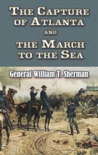 Book Cover for The Capture of Atlanta and the March to the Sea by William T Sherman