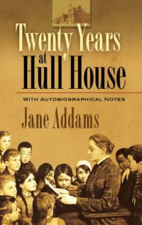 Book Cover for Twenty Years at Hull-House by Jane Addams
