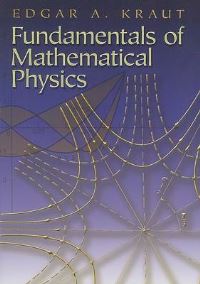 Book Cover for Fundamentals of Mathematical Physics by Edgar A Kraut