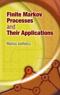 Book Cover for Finite Markov Processes and Their Applications by Marius Iosifescu
