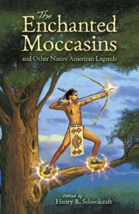 Book Cover for The Enchanted Moccasins by Henry Rowe Schoolcraft