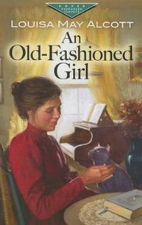 Book Cover for An Old-Fashioned Girl by Louisa May Alcott