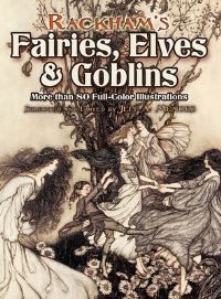 Book Cover for Rackham's Fairies, Elves & Goblins by Arthur Rackham, Jeff A Menges