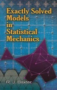 Book Cover for Exactly Solved Models in Statistical Mechanics by Rodney J Baxter