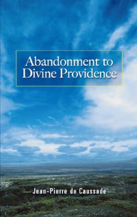 Book Cover for Abandonment to Divine Providence by Jean Pierre de Caussade