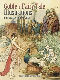 Book Cover for Goble's Fairy Tale Illustrations by Warwick Goble, Jeff A Menges