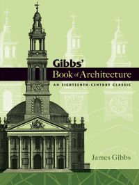 Book Cover for Gibbs' Book of Architecture by James Gibbs