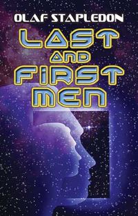 Book Cover for Last and First Men by Olaf Stapledon