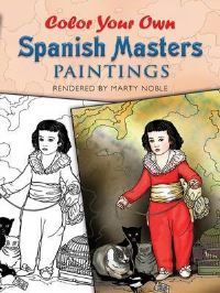 Book Cover for Color Your Own Spanish Masters Paintings by Marty Noble