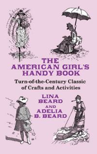 Book Cover for The American Girl's Handy Book by Lina Beard, Adelia B Beard