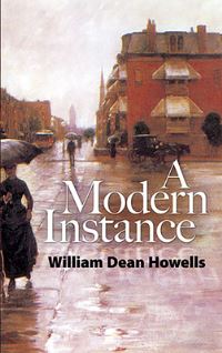 Book Cover for A Modern Instance by William Dean Howells