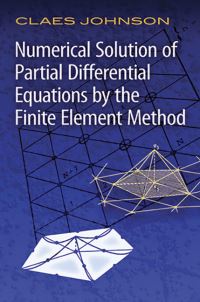 Book Cover for Numerical Solution of Partial Differential Equations by the Finite Element Method by Claes Johnson