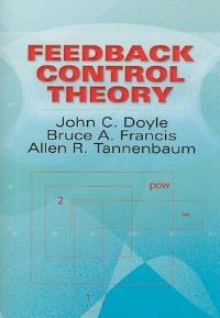 Book Cover for Feedback Control Theory by John Comstock Doyle, Bruce A Francis, Allen Tannenbaum