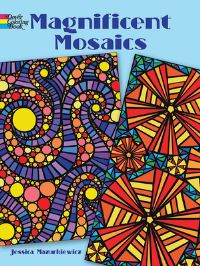 Book Cover for Magnificent Mosaics Coloring Book by Jessica Mazurkiewicz