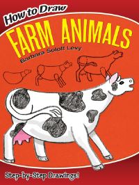 Book Cover for How to Draw Farm Animals by Barbara Soloff Levy, How to Draw