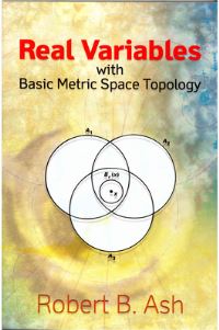 Book Cover for Real Variables With Basic Metric Space Topology by Robert B Ash