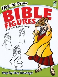Book Cover for How to Draw Bible Figures by Barbara Soloff Levy