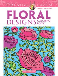 Book Cover for Creative Haven Floral Designs Coloring Book by Mazurkiewicz