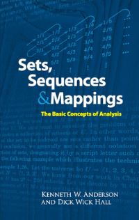 Book Cover for Sets, Sequences and Mappings by Kenneth W Anderson, Dick Wick Hall