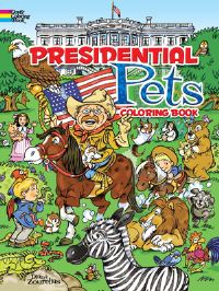 Book Cover for Presidential Pets Coloring Book by Diana Zourelias