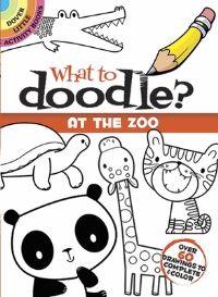 Book Cover for What to Doodle? At the Zoo by Jillian Phillips