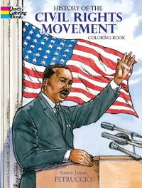 Book Cover for History of the Civil Rights Movement Coloring Book by Steven James Petruccio
