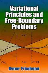 Book Cover for Variational Principles and Free-Boundary Problems by Avner Friedman