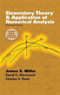 Book Cover for Elementary Theory & Application of Numerical Analysis by James E Miller, David G Moursund, Charles S Duris