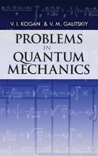 Book Cover for Problems in Quantum Mechanics by V I Kogan, V M Galitskii