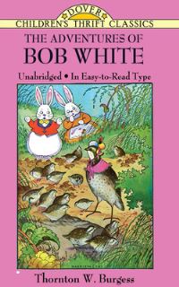 Book Cover for The Adventures of Bob White by Thornton W Burgess, Harrison Cady
