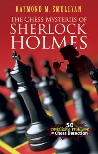 Book Cover for The Chess Mysteries of Sherlock Holmes by Raymond M Smullyan