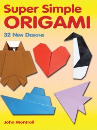 Book Cover for Super Simple Origami by John Montroll