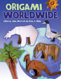 Book Cover for Origami Worldwide by John Montroll, Brian K Webb