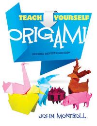 Book Cover for Teach Yourself Origami by John Montroll
