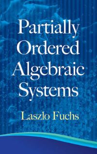Book Cover for Partially Ordered Algebraic Systems by László Fuchs