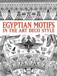 Book Cover for Egyptian Motifs in the Art Deco Style by Paul Marie