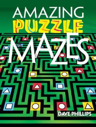 Book Cover for Amazing Puzzle Mazes by Dave Phillips