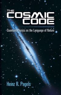Book Cover for The Cosmic Code by Heinz R Pagels