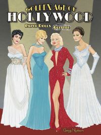 Book Cover for Golden Age of Hollywood Paper Dolls With Glitter! by Nystrom