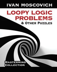 Book Cover for Loopy Logic Problems & Other Puzzles by Ivan Moscovich