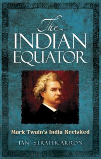 Book Cover for The Indian Equator by Ian Macpherson Strathcarron