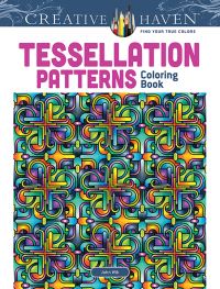 Book Cover for Creative Haven Tessellation Patterns Coloring Book by John Wik, Creative Haven