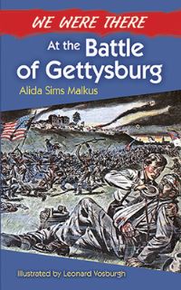 Book Cover for We Were There at the Battle of Gettysburg by Alida Malkus