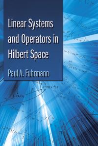 Book Cover for Linear Systems and Operators in Hilbert Space by Paul Abraham Fuhrmann