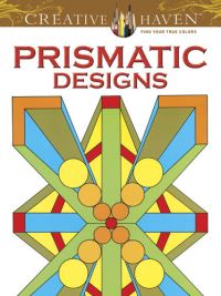 Book Cover for Creative Haven Prismatic Designs Coloring Book by Peter Von Thenen