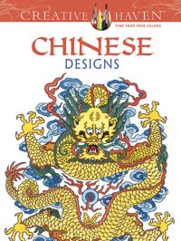 Book Cover for Creative Haven Chinese Designs Coloring Book by Dianne Gaspas